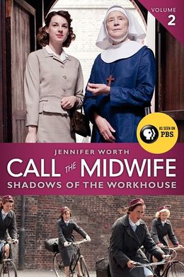 Book Reviews: Call the Midwife: Shadows of the Workhouse
