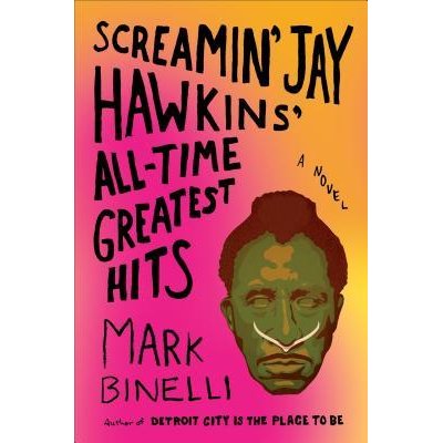 Book review: Screamin’ Jay Hawkins’ All Tim Greatest Hits