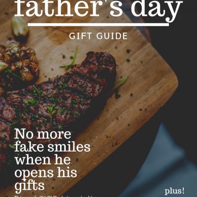 The FABULOUS Father’s Day Gift Guide
