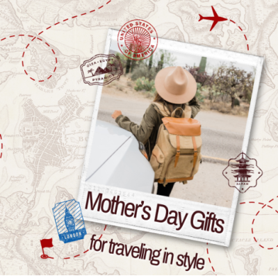 Mother’s Day Gifts for Traveling in Style